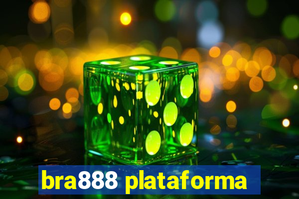 bra888 plataforma